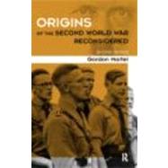 Origins of the Second World War Reconsidered by Martel; Gordon, 9780415163255