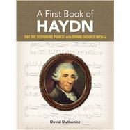 A First Book of Haydn With Downloadable MP3s by Dutkanicz, David (COP), 9780486833255