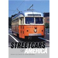 Streetcars of America by Solomon, Brian; Gruber, John, 9780747813255