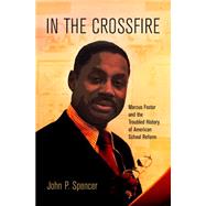 In the Crossfire by Spencer, John P., 9780812223255
