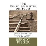 Der Fahrdienstleiter Des Todes by Rieger, Berndt, 9781451533255