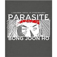 Parasite A Graphic Novel in Storyboards by Joon Ho, Bong, 9781538753255
