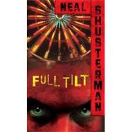 Full Tilt by Shusterman, Neal, 9780689873256