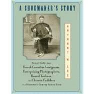 A Shoemaker's Story by Lee, Anthony W., 9780691133256