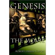 Genesis: The Movie by Capon, Robert Farrar, 9780802863256