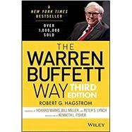 The Warren Buffett Way by Hagstrom, Robert G.; Marks, Howard; Miller, Bill; Lynch, Peter; Fisher, Kenneth L., 9781118503256