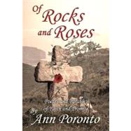 Of Rocks and Roses by Poronto, Ann; Holmlund, Eric, 9781456333256