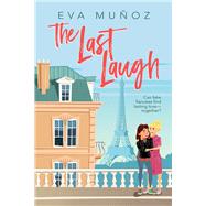 The Last Laugh by Muoz, Eva, 9781641083256