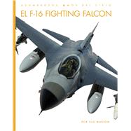 El F-16 Fighting Falcon by Warren, Sue, 9798896803256
