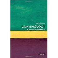 Criminology: A Very Short Introduction by Newburn, Tim, 9780199643257