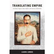 Translating Empire by Lomas, Laura, 9780822343257