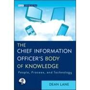 The Chief Information Officer's Body of Knowledge People, Process, and Technology by Lane, Dean, 9781118043257
