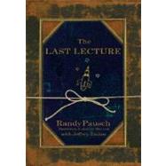 The Last Lecture,Pausch, Randy; Zaslow, Jeffrey,9781401323257