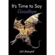 It's Time to Say Goodbye by Stubberfield, Jack, 9781452053257
