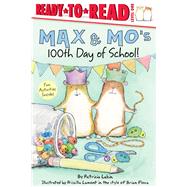 Max & Mo's 100th Day of School! by Lakin, Patricia; Floca, Brian (CRT); Lamont, Priscilla, 9781534463257