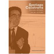 Santiago Calatrava by Calatrava, Santiago; Kausel, Cecilia Lewis, 9781568983257