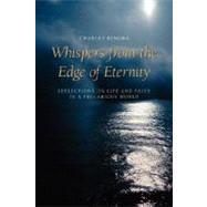 Whispers From The Edge Of Eternity by Ringma, Charles, 9781573833257