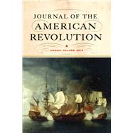 Journal of the American Revolution 2019 by Hagist, Don N., 9781594163258