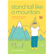 Stand Tall Like a Mountain by Suzy Reading, 9781783253258