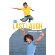 The Last Laugh by Adams, Ingrid Green, 9781796053258