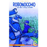 Robonocchio by Lofficier, Randy; Lofficier, Jean-Marc; Pijuan Aragon, Miren, 9781932983258