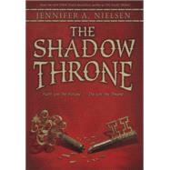 The Shadow Throne by Nielsen, Jennifer A., 9780606363259