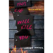 This Lie Will Kill You by Pitcher, Chelsea, 9781534443259