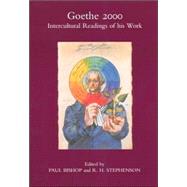 Goethe 2000: Intercultural Readings of His Work by Bishop; Paul, 9781902653259