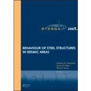 Behaviour of Steel Structures in Seismic Areas: STESSA 2009 by Mazzolani; Federico, 9780415563260