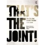 That's the Joint!: The Hip-hop Studies Reader by Forman; Murray, 9780415873260