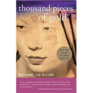 Thousand Pieces of Gold by LUM MCCUNN, RUTHANNE, 9780807083260