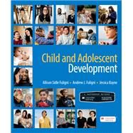 Scientific American: Child and Adolescent Development by Fuligni, Allison; Fuligni, Andrew; Bayne, Jessica, 9781319053260