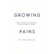 Growing Pains by Shooter, Mike, 9781473643260
