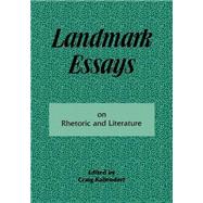 Landmark Essays on Rhetoric and Literature: Volume 16 by Kallendorf,Craig, 9781880393260