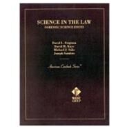 Science in the Law: Forensic Science Issues by Faigman, David L.; Kaye, D. H.; Saks, Michael J.; Sanders, Joseph, 9780314263261