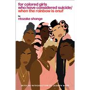 For Colored Girls Who Have Considered Suicide When the Rainbow Is Enuf by Shange, Ntozake, 9780684843261