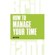 How to manage your time by Clayton, Mike, 9781292083261