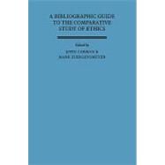 A Bibliographic Guide to the Comparative Study of Ethics by John Carman , Mark Jürgensmeyer, 9780521093262