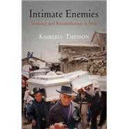 Intimate Enemies by Theidon, Kimberly, 9780812223262