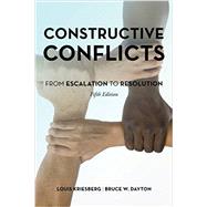 Constructive Conflicts by Kriesberg, Louis; Dayton, Bruce W., 9781442243262