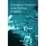 Contemporary Perspectives on the Psychology of Attitudes by Haddock,Geoffrey, 9781841693262