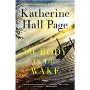 The Body in the Wake by Page, Katherine Hall, 9780062863263