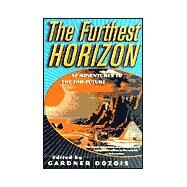 The Furthest Horizon SF Adventures to the Far Future by Dozois, Gardner, 9780312263263