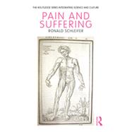 Pain and Suffering by Schleifer; Ronald, 9780415843263