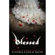 Blessed by SMITH, CYNTHIA LEITICH, 9780763643263