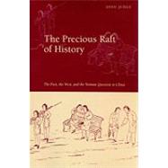 The Precious Raft of History by Judge, Joan, 9780804773263