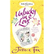 The Hen Night Prophecies: Unlucky in Love by Jessica Fox, 9781472243263