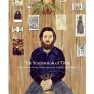 The Suspension of Time Reflections on Simon Dinnerstein and The Fulbright Triptych by Dinnerstein, Simon; Slager, Daniel, 9781571313263