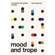 Mood and Trope by Brenkman, John, 9780226673264