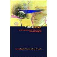 Cybercrime: Security and Surveillance in the Information Age by Loader; Brian D., 9780415213264